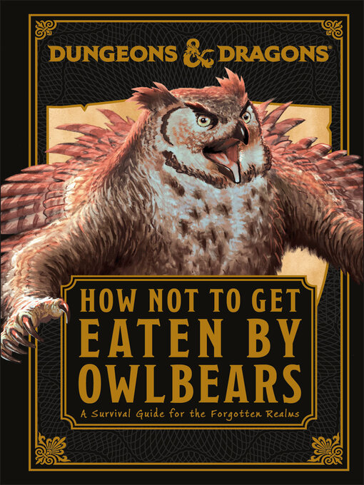 Title details for Dungeons & Dragons How Not to Get Eaten by Owlbears by Anne Toole - Available